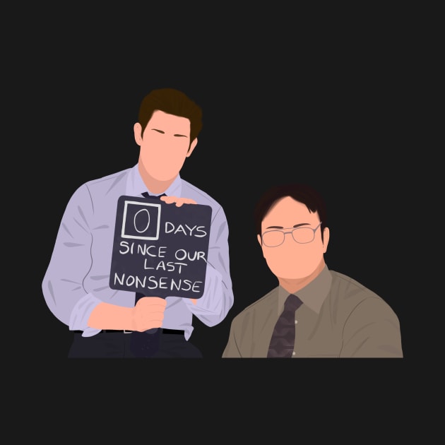 Office Jim and Dwight 0 Days Since Our Last Nonsense Meme Fan Art by senaeksi