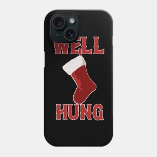 Well Hung Offensive Christmas Phone Case