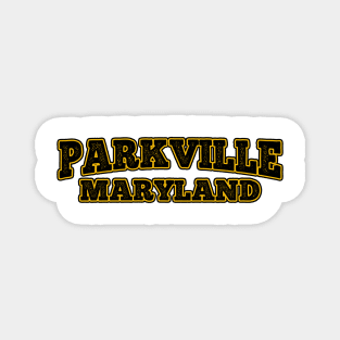 Parkville Maryland Text Design Magnet