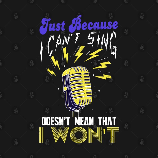 I Can't Sing by Designs By David Bannister 