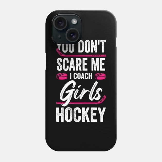 Funny Girls Ice Hockey Coach Gift Phone Case by Dolde08