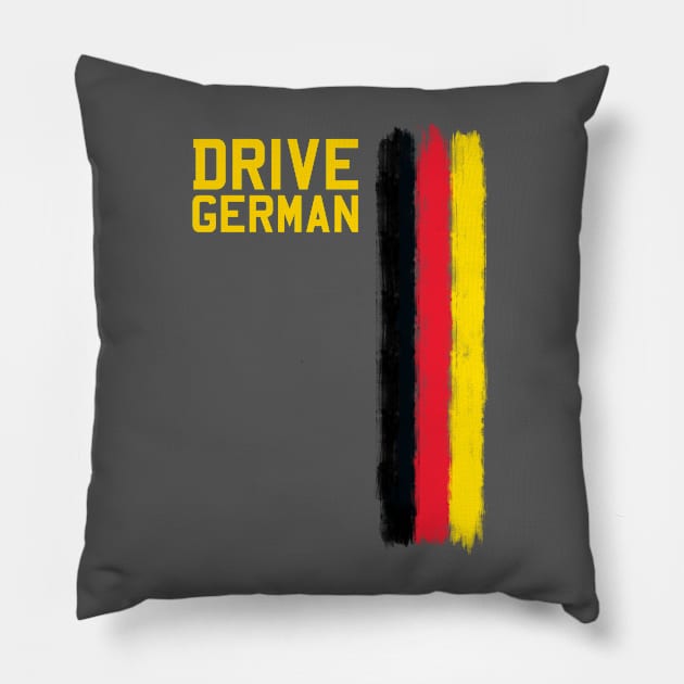 Drive German Cars Pillow by cowyark rubbark