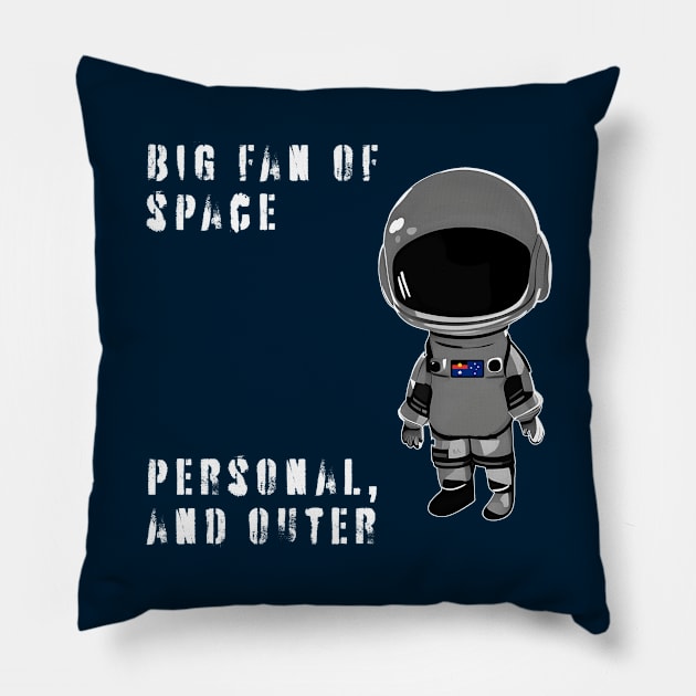 Big fan of space Pillow by BigSpaceFan