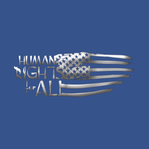 Human Rights For All by digitaldoodlers