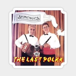 Shmenges The Last Polka SCTV Magnet
