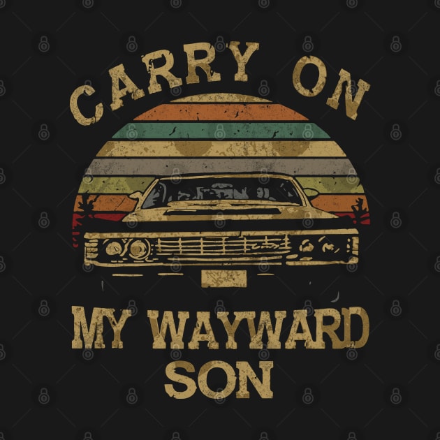 Carry on my wayward son - vintage design by BodinStreet