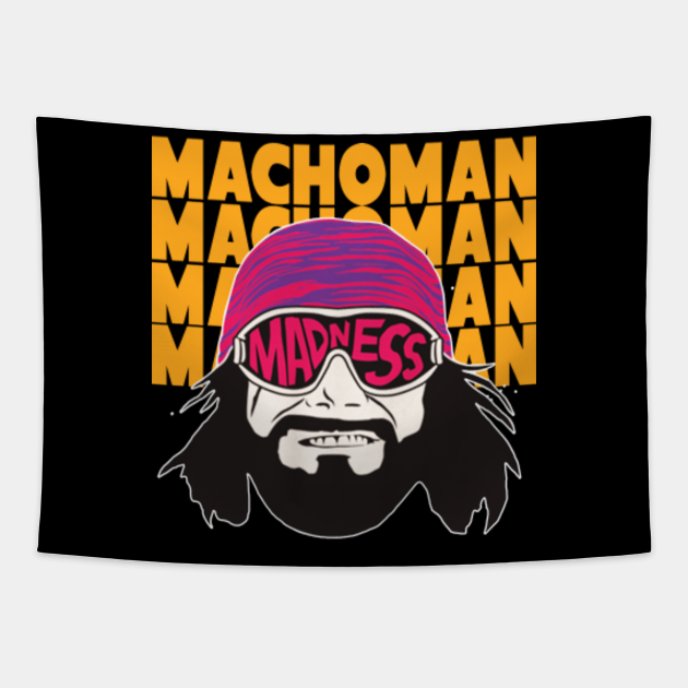 macho man madness Macho Man Tapestry TeePublic