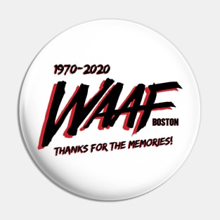 WAAF - Thanks for the Memories Pin