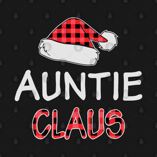 Auntie Claus Red Buffalo Plaid Matching Family Christmas Gift by BadDesignCo