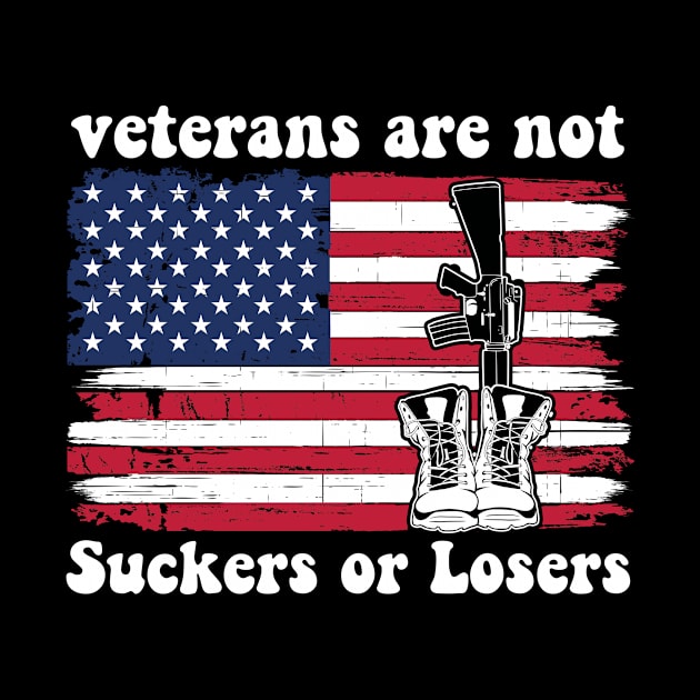 Veterans Are Not Suckers Or Losers Biden 2024 ANTITRUMP by David Brown