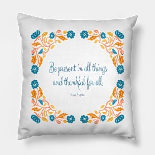 Appreciate Gratitude: Make  the day better Pillow