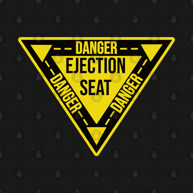 Ejection Seat Danger  Triangle Military Warning Fighter Jet Aircraft Distressed by Gaming champion