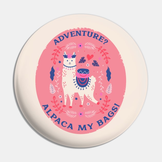 Adventures Alpaca my bags Funny alpaca Funny animals funny traveller designs Pin by BoogieCreates