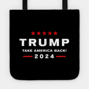 Donald Trump 2024 Take America Back Election - The Return Tote