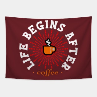 Life Begins After Coffee Tapestry