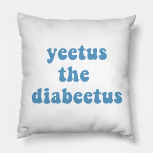 Yeetus The Diabeetus - Auqa Pillow