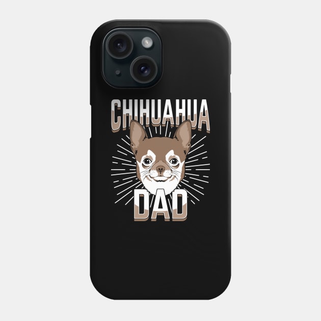 Chihuahua Dad Gift Phone Case by Dolde08