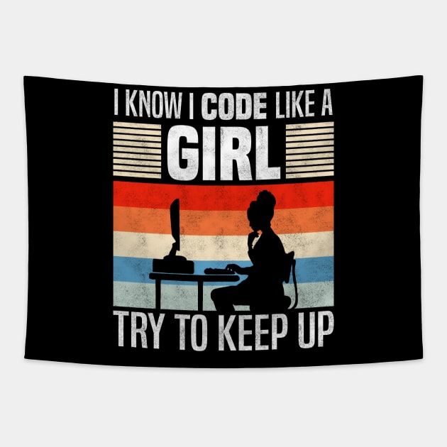 I Know I Code Like a Girl, Funny Programming And Developing Tapestry by BenTee