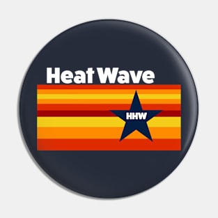 Houston Heat Wave Pin