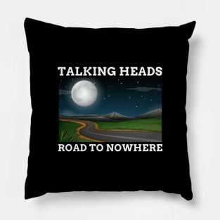 TALKING HEADS - ROAD TO NOWHERE Pillow