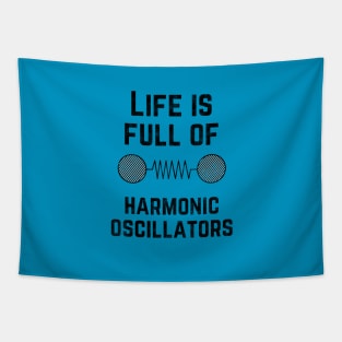 Life is full of harmonic oscillators Tapestry