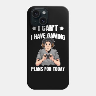 Got Gaming Plans - For Gamers Phone Case