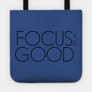 Focus on the Good 2 Tote