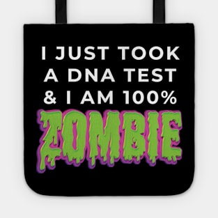 I took a DNA Test & I am 100% Zombie Tote