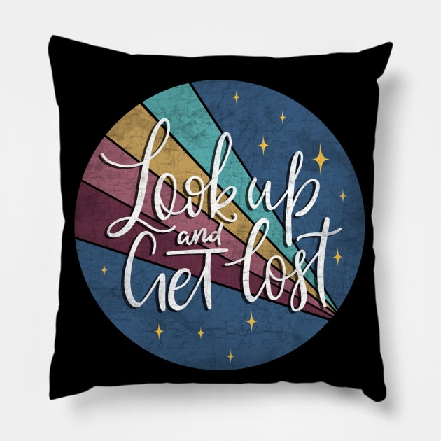 Look up and Get Lost Pillow by valentinahramov