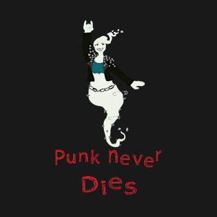 Punk Never Dies T-Shirt