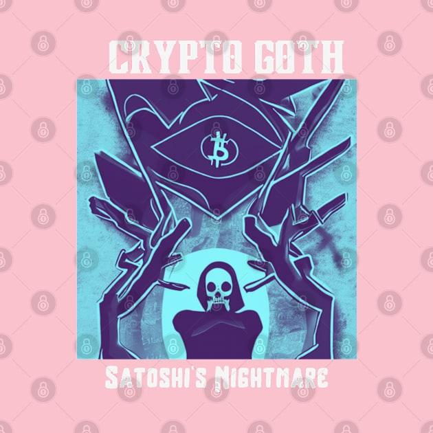 Bitcoin T-Shirt, Satoshi and the Eternal Gothic Nightmare by SailorsDelight