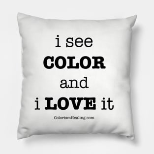 I See Color Pillow