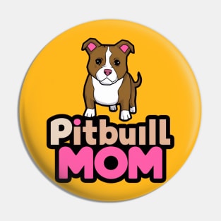 Pitbull Mom Pin