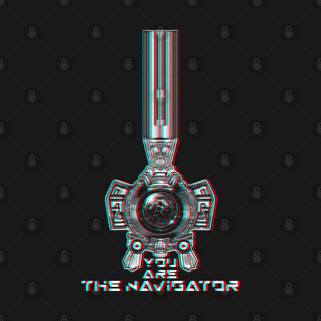 You are the Navigator by creativespero