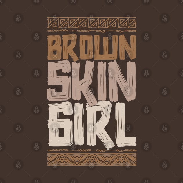 Brown Skin Girl by Issho Ni