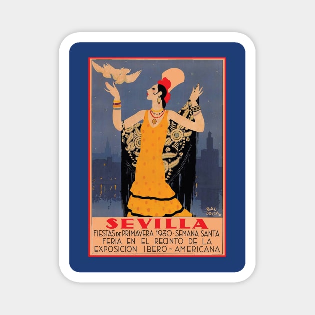 La Feria Sevilla / Fiestas de Primavera  Vintage Poster 1930 print Magnet by Window House