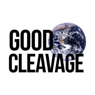 Good earth cleavage - inspired by Eliza Taylor T-Shirt