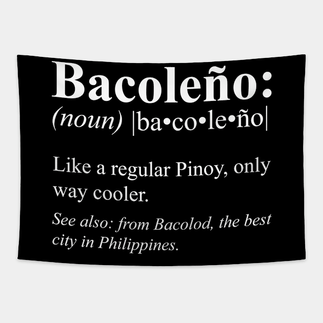Pinoy Bacolod Philippines Gift - Bacoleño Definition Tapestry by HispanicStore