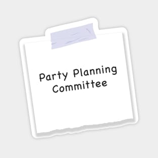 Party Planning Committee Magnet