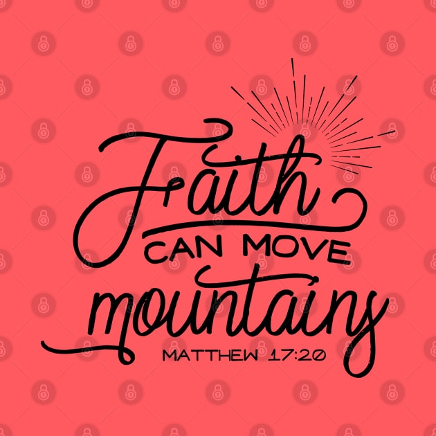 Faith Can Move Mountains Metthew 17:20 by TheBlackCatprints