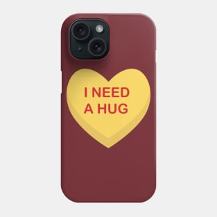 Hugs needed Phone Case