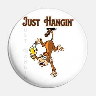 Monkey Just hangin gift Pin