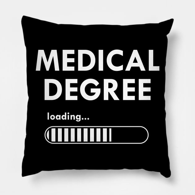 Medical Student - Medical Degree Loading Pillow by KC Happy Shop