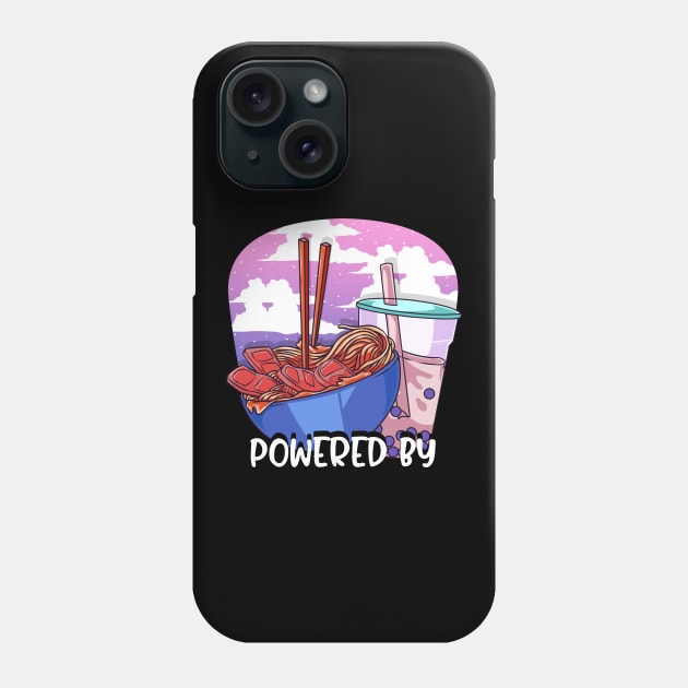 Powered By Ramen & Boba Tea Kawaii Anime Phone Case by theperfectpresents