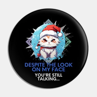 Sarcastic Quote - Christmas Cat - Funny Quote Pin