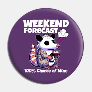 Weekend Forecast Possum with Wine Pin