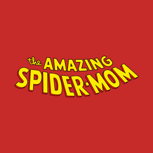 the amazing spider-mom T-Shirt