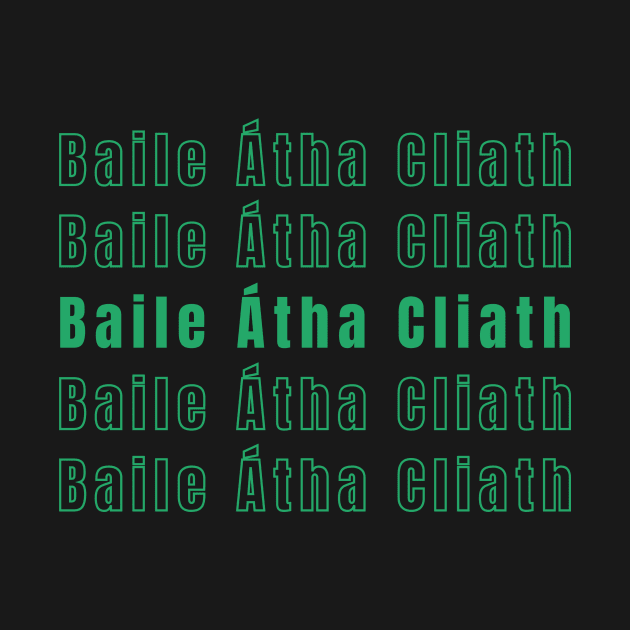 Baile Átha Cliath Irish Theme Design for St Patrick's Day 2024 by yourstruly