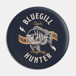 Bluegill Hunter Pin