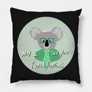 May I See Your Koala-Fications Pillow